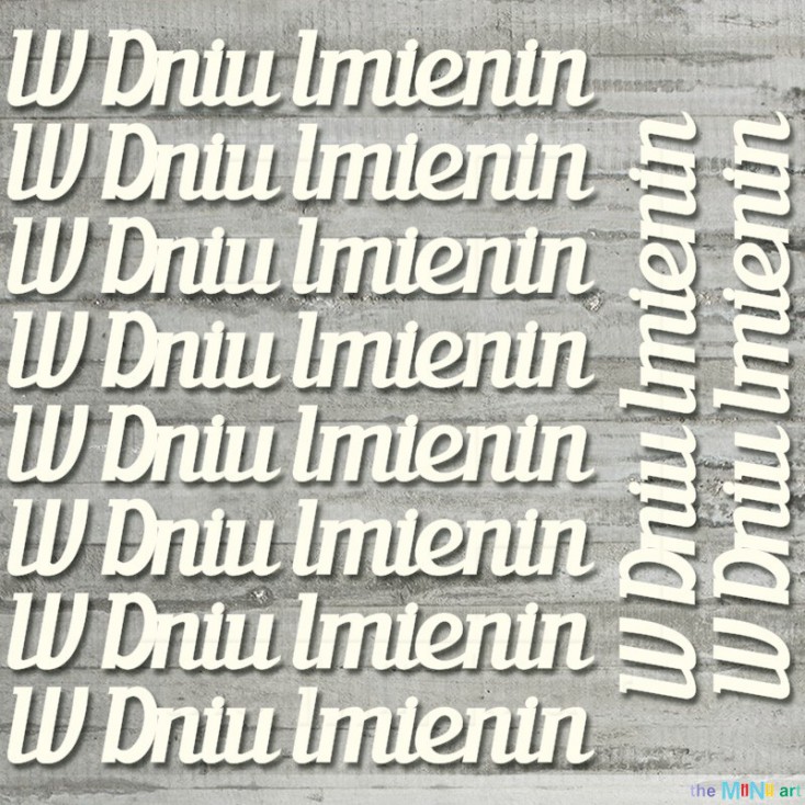 the MiNi art - Cardboard element - set of subtitles W Dniu Imienin