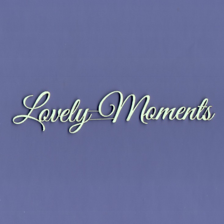 Cardboard element -Crafty Moly - lettering - Lovely Moments - G3